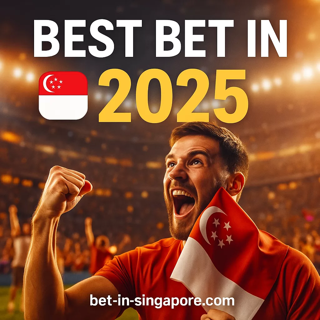 🎯 Best Bet in Singapore 2025 | Smart Betting Tips, Odds & Strategies